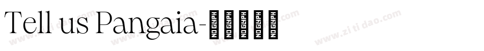 Tell us Pangaia字体转换